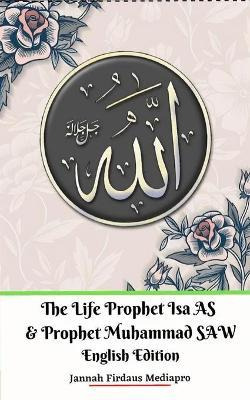 Libro The Life Of Prophet Isa As And Prophet Muhammad Saw...