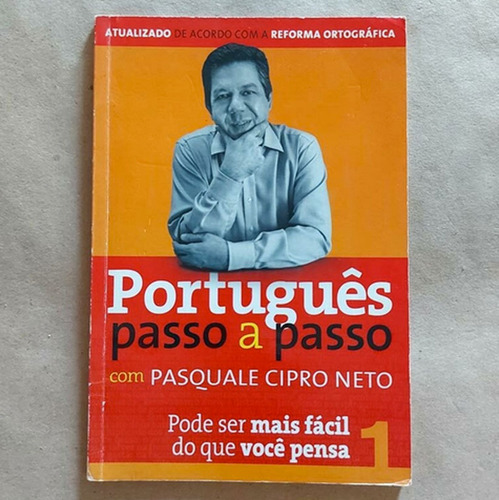 Livro Português Passo A Passo Com Pasquale Cipro Neto Volume 1 2009 S2 (Usado)