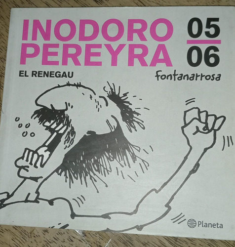 Libro Inodoro Pereyra L Renegau Fontanarrosa -05-06-planeta