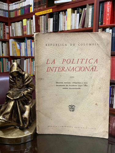 La Política Internacional - 1936 - Presidente Lopez Asuntos