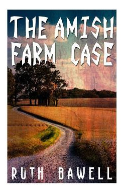 Libro The Amish Farm Case (amish Mystery And Suspense) - ...