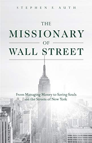Libro: The Missionary Of Wall Street: From Managing Money To