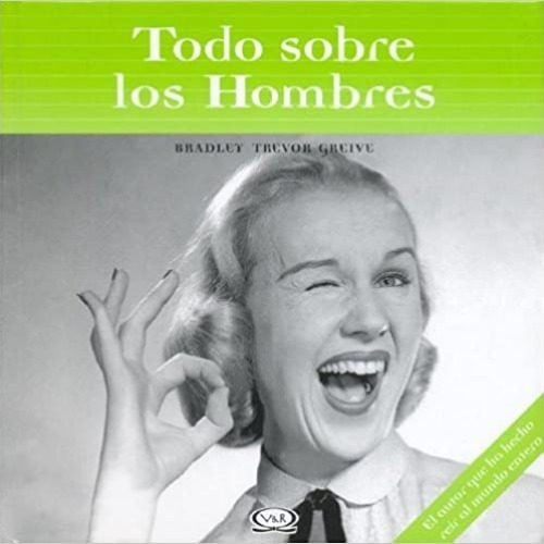 Todo Sobre Los Hombres