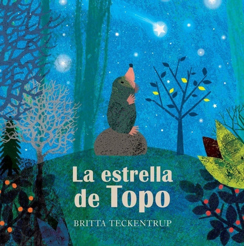 Estrella De Topo, La - Britta Teckentrup