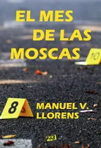 Comprar Mes De Las Moscas, El, De Manuel V. Llorens