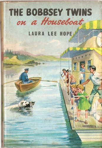 The Bobbsey Twins On A Houseboat - Lee Hope - World Distrib.
