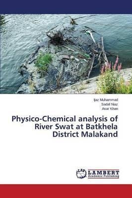 Physico-chemical Analysis Of River Swat At Batkhela Distr...