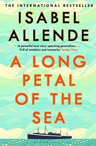 A Long Petal Of The Sea: The Sunday Times Bestseller, De Allende, Isabel. Editorial Bloomsbury Publishing, Tapa Blanda En Inglés