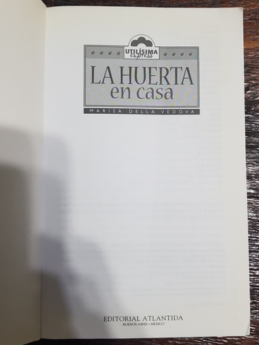 Libro La Huerta En Casa - Marisa Della Vedova - Atlantida (Usado)
