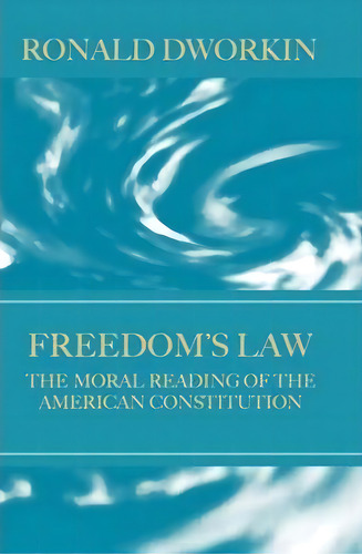 Freedom's Law, De Ronald Dworkin. Editorial Oxford University Press, Tapa Dura En Inglés