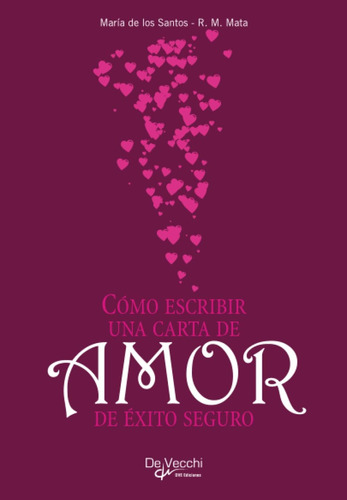 Libro: Cómo Escribir Una Carta De Amor De Éxito Seguro (span