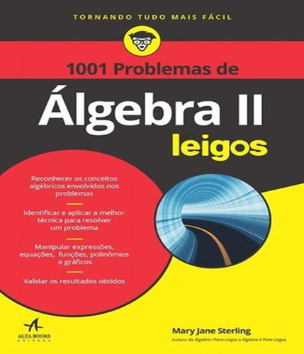 1001 Problemas De Algebra Ii Para Leigos, De Sterling, Mary Jane. Editora Alta Books, Capa Mole, Edição 1 Em Português