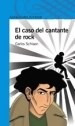 Caso Del Cantante De Rock (serie Azul) (12 Años) - Schlaen