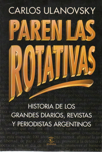 Carlos Ulanovsky - Paren Las Rotativas Incluye Poster