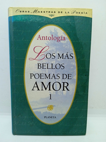 Los Más Bellos Poemas De Amor - Antología - Planeta 