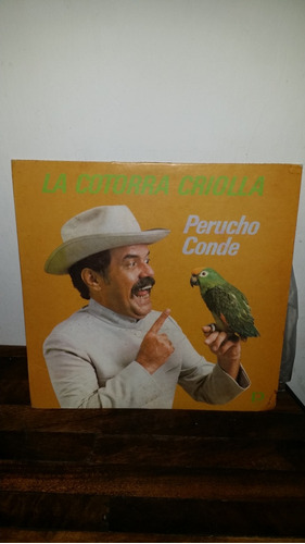 Disco Lp Vinil Perucho Conde La Cotorra Criolla 