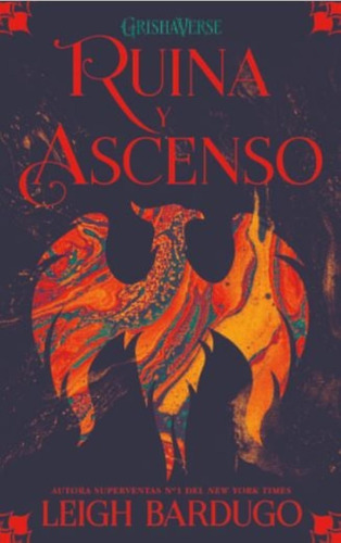 Libro Ruina Y Ascenso - Sombra Y Hueso 3 - Bardugo