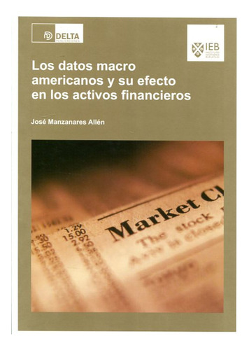 Datos Macro Americanos Y Su Efecto En Los Activos Financi...