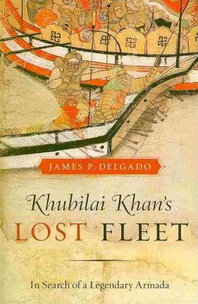 Libro Khubilai Khan's Lost Fleet : In Search Of A Legenda...