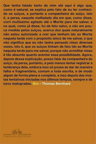 Sim - 1ªed.(2023), De Thomas Bernhard. Editora Companhia Das Letras, Capa Mole, Edição 1 Em Português, 2023