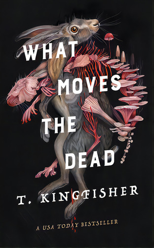 What Moves The Dead, De Kingfisher, T.. Editorial Tor Books, Tapa Dura En Inglés