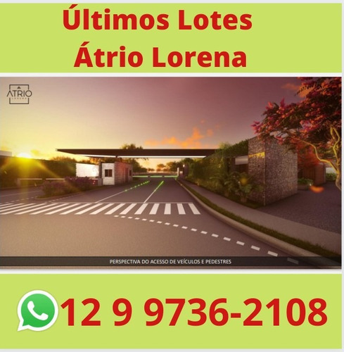 Imagem 4 de 6 de Terreno Condomínio Fechado Alto Padrão Átrio Lorena