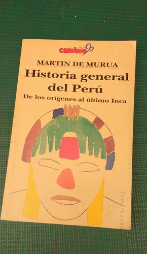 De Murua  Martin - Historia General Del Perú 