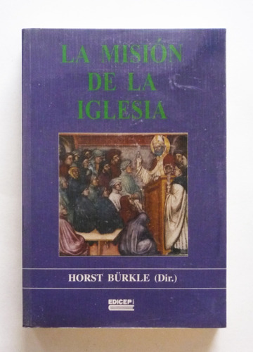 Horst Burkle - La Mision De La Iglesia