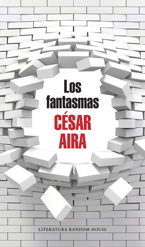 Fantasmas, Los - César Aira