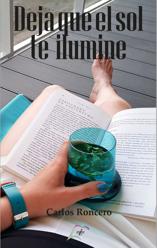 Libro Deja Que El Sol Te Ilumine - Roncero, Carlos