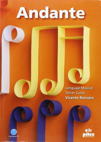 Libro: Andante, Lenguaje Musical 3. Roncero Gómez, Vicente. 
