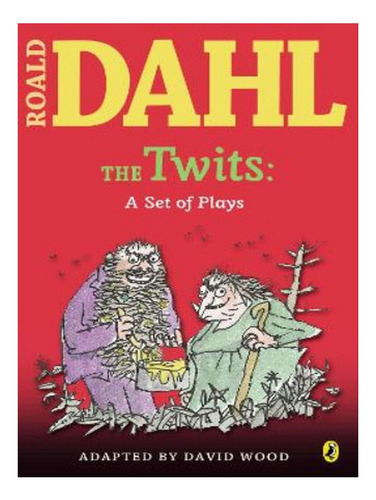 The Twits - Roald Dahl. Eb07