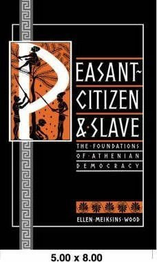 Peasant, Citizen And Slave - Ellen Meiksins Wood (paperba...