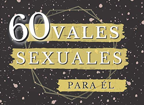 60 Vales Sexuales Para El: Cupones Para Regalar En San Valen