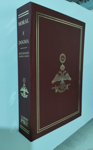 Moral E Dogma - Albert Pike - Obra Completa Em Português / Capa Dura - Original