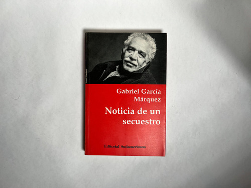 Noticias De Un Secuestro - Gabriel Garcia Marquez