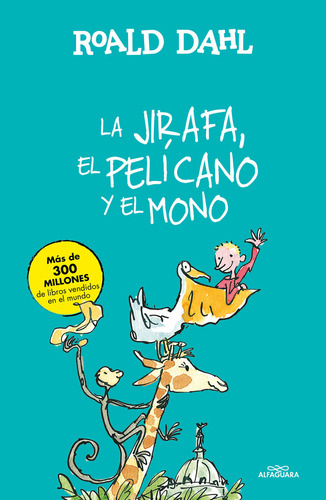 Jirafa El Pelicano Y El Mono - Dahl,roald