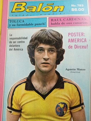 Revista Balón 783 Agustín Manzo Poster América Dirceu 1978