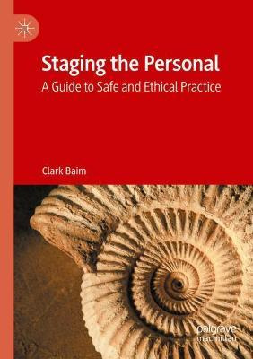 Libro Staging The Personal : A Guide To Safe And Ethical ...