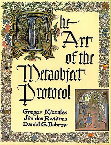 The Art Of The Metaobject Protocol, De Gregor Kiczales. Editorial Mit Press Ltd, Tapa Blanda En Inglés