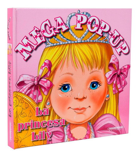 La Princesa Lily - Mega Libro Pop Up