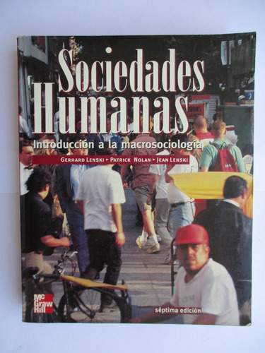 Sociedades Humanas.introducción A La Macrosociología- Lensky