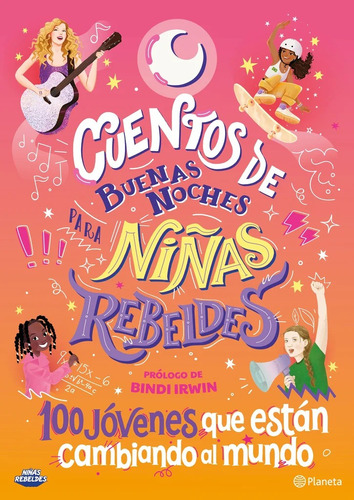 Cuentos De Buenas Noches Para Niñas Rebeldes #5.100 Jóvenes 