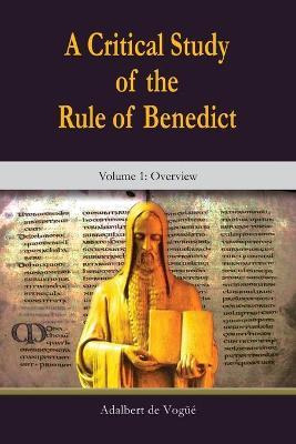 Libro Critical Study Of The Rule Of Benedict, A: Volume 1...