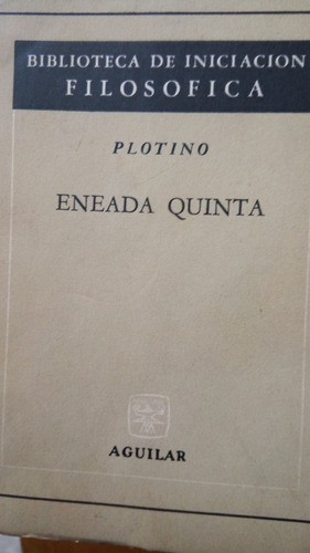 Plotino - Enéada Quinta - Editorial  Aguilar