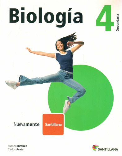 Biología 4 / Editorial Santillana / Arata - Birabén