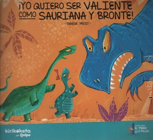 Imagen 1 de 1 de Yo Quiero Ser Valiente Como Sauriana Y Bronte