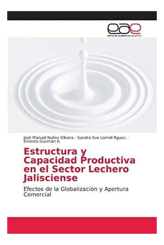 Libro: Estructura Y Capacidad Productiva En El Sector De La