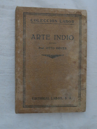 Arte Indio - Otto Höver - Labor