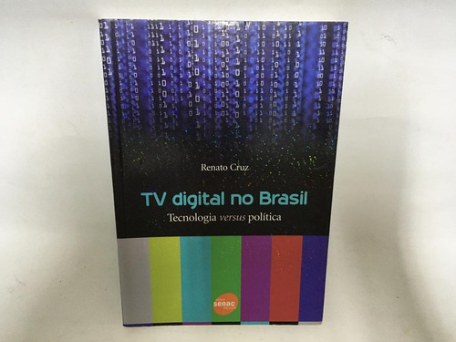 Tv Digital No Brasil Renato Cruz